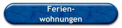 Ferien- 
 wohnungen