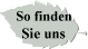 So finden 
 Sie uns